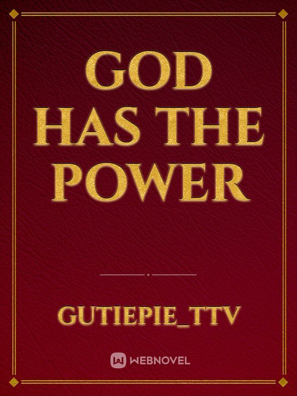 God has The Power