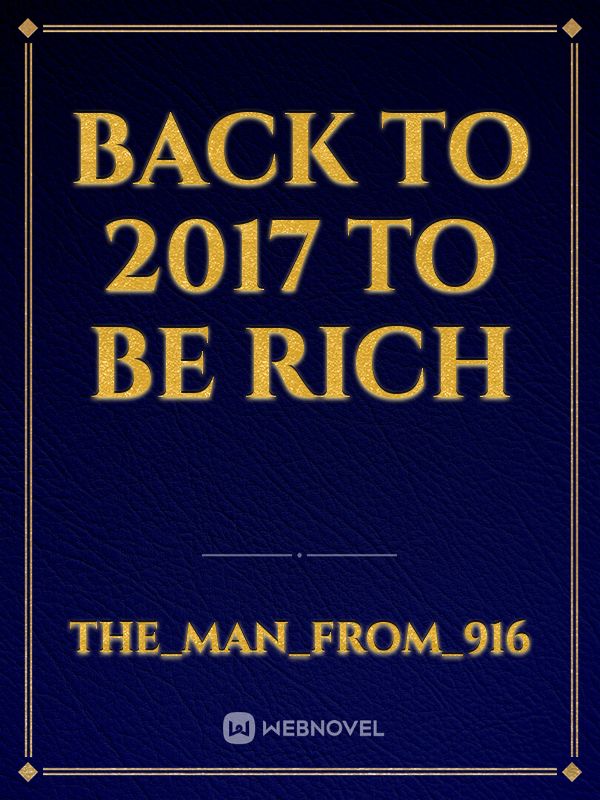 Back to 2017 to be rich Book