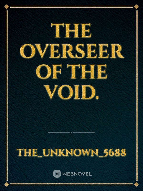 The Overseer Of The Void. Book