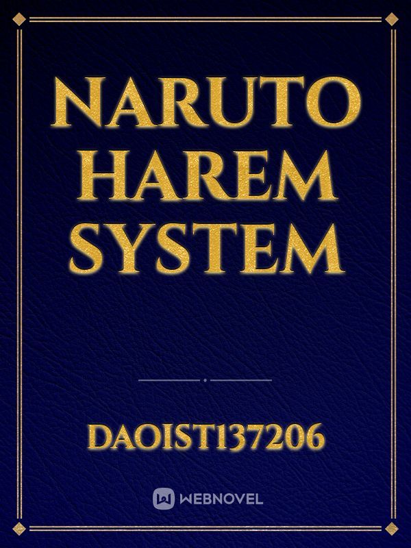 Naruto harem system