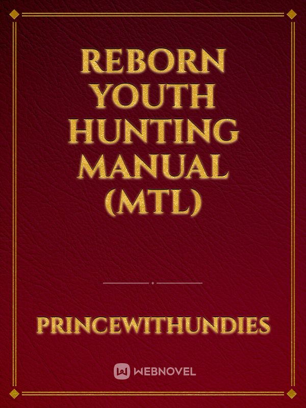 Reborn Youth Hunting Manual (MTL) Book