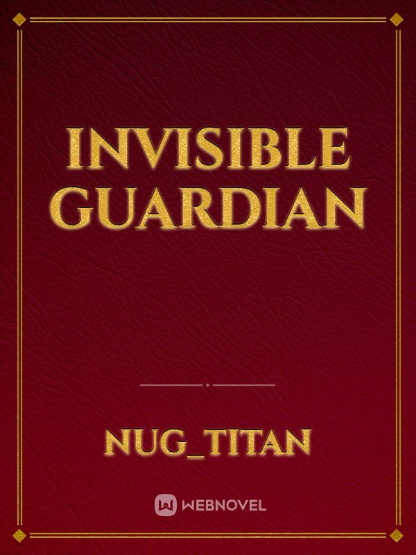 Invisible Guardian