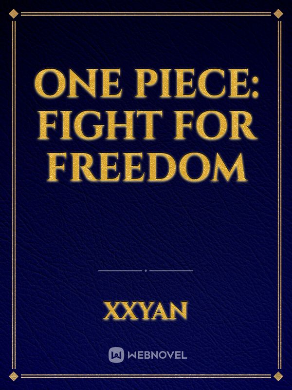 One Piece: FIGHT FOR FREEDOM Book