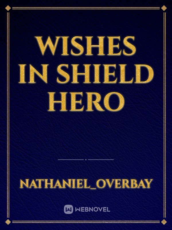 Wishes in Shield Hero Book