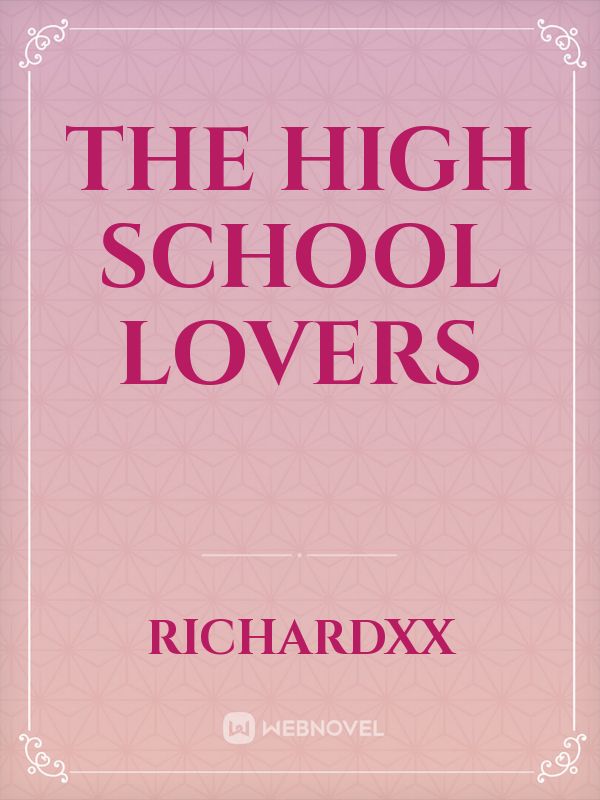 THE HIGH SCHOOL LOVERS