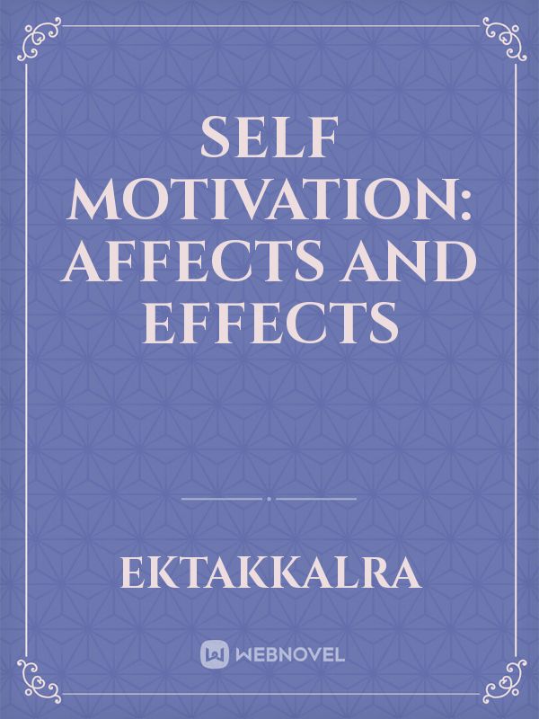 Self Motivation: Affects and Effects Book