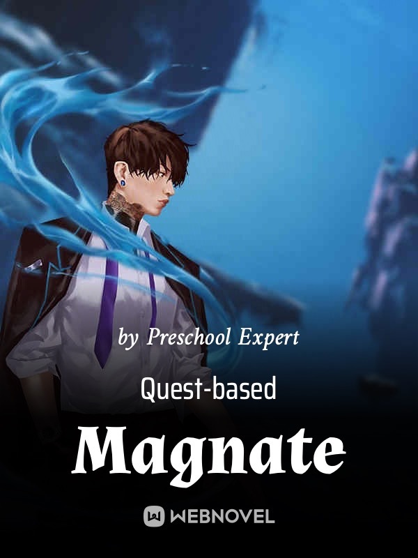 Quest-based Magnate