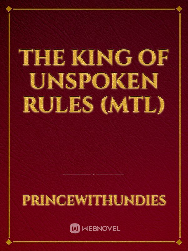 The King Of Unspoken Rules (MTL) Book