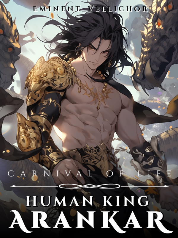Carnival of Life: Human King Arankar