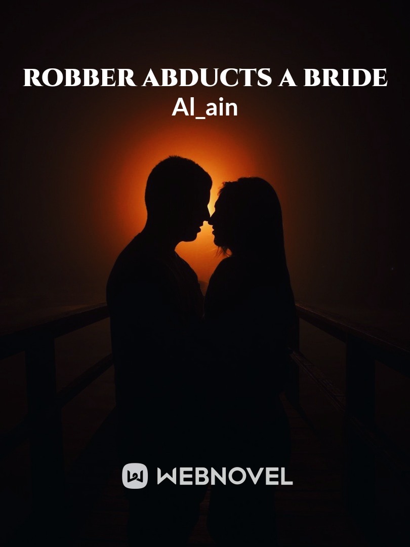 Robber Abducts a Bride