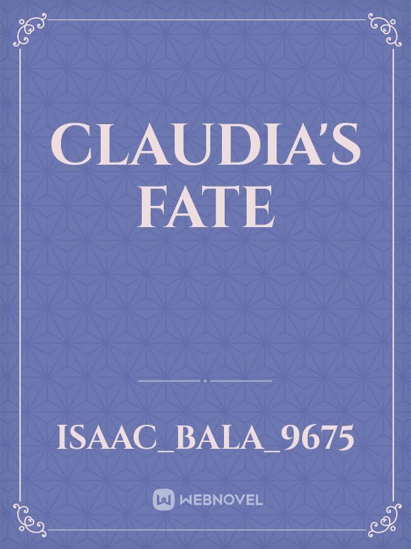 Claudia's Fate