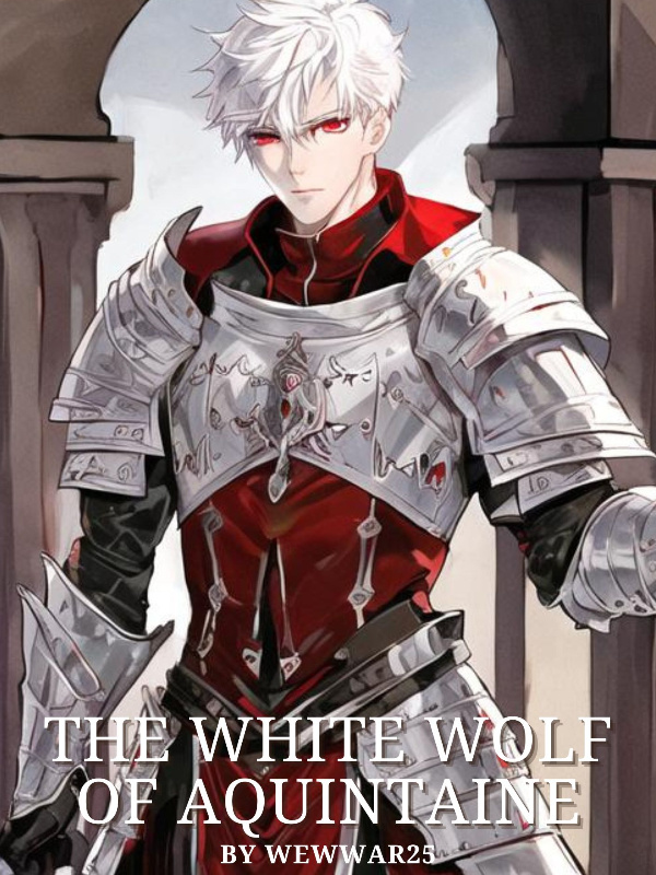 The White Wolf of Aquintaine