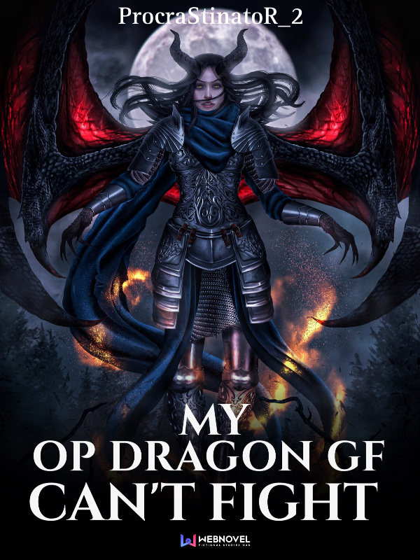 My OP Dragon GF Can’t Fight Book