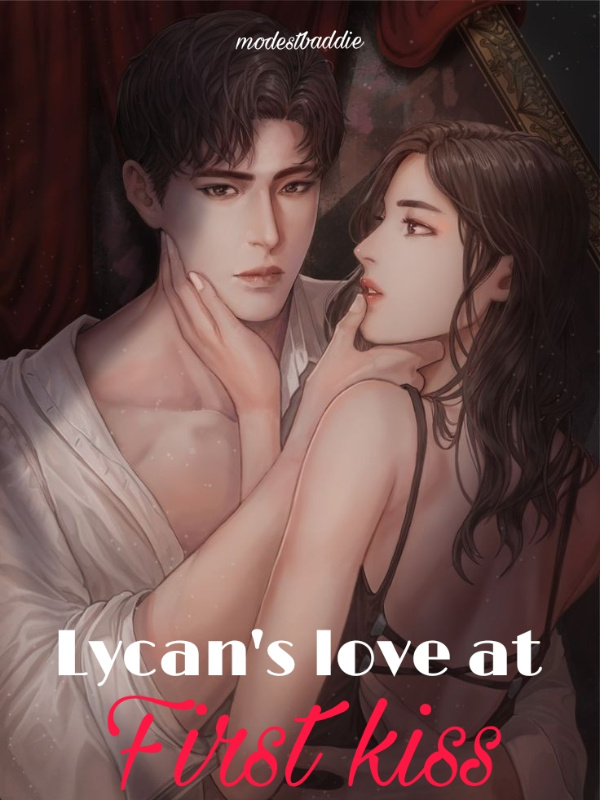 Lycan's love at first kiss
