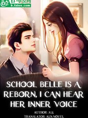 School Belle is a Reborn, I Can Hear her inner Voice Book
