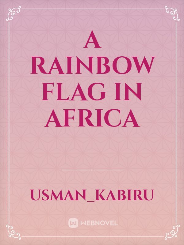 A Rainbow flag in Africa