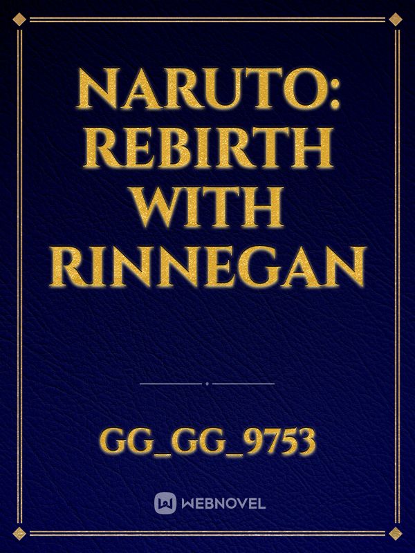 Naruto: Rebirth with Rinnegan Book