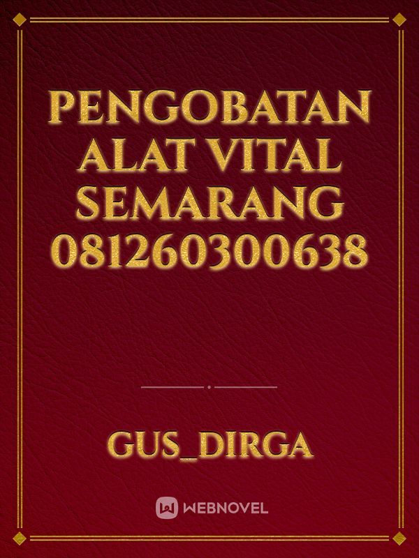 pengobatan alat vital Semarang 081260300638