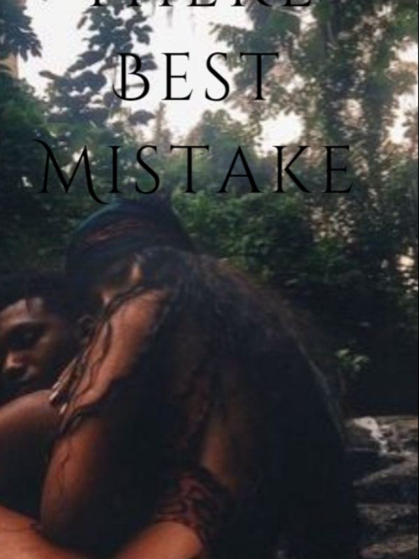 OUR BEST MISTAKE