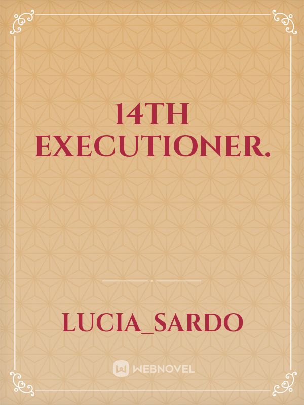 14th executioner. Book