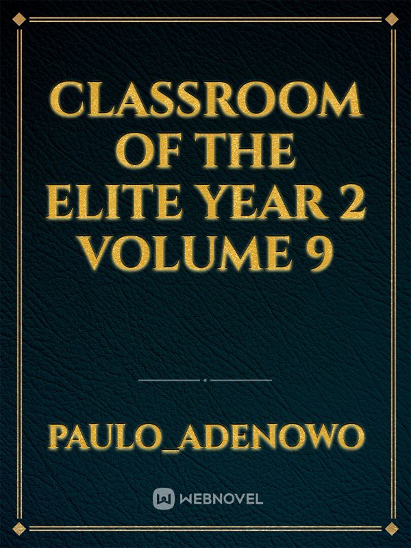 Classroom of the Elite Year 2 Novel Volume 1
