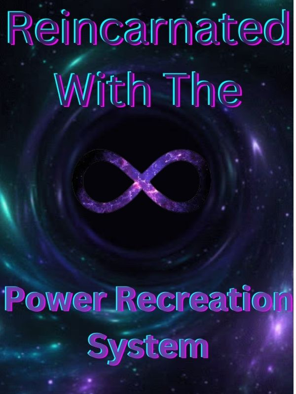 Reborn With the Power Recreation System Book