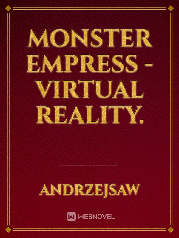 Monster Empress - Virtual Reality. Book