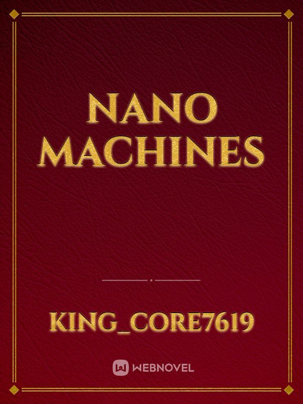 Nano Machines