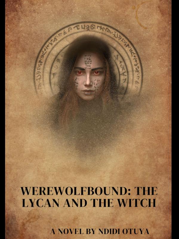 WEREWOLF BOUND: THE LYCAN AND THE WITCH