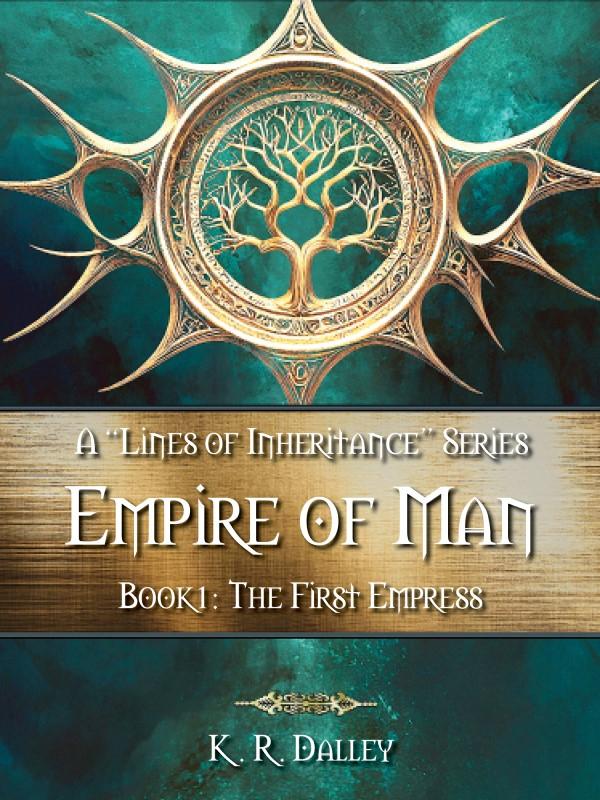 Empire of Man - Book 1: The First Empress Book