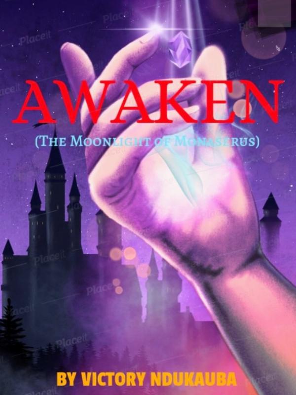 Awaken (The Moonlight of Monaserus) Book