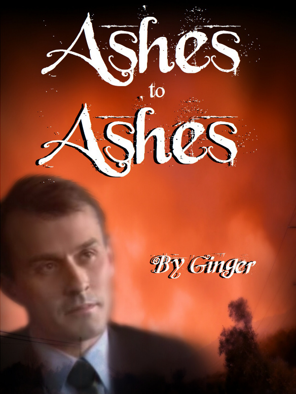 - Ashes to Ashes -