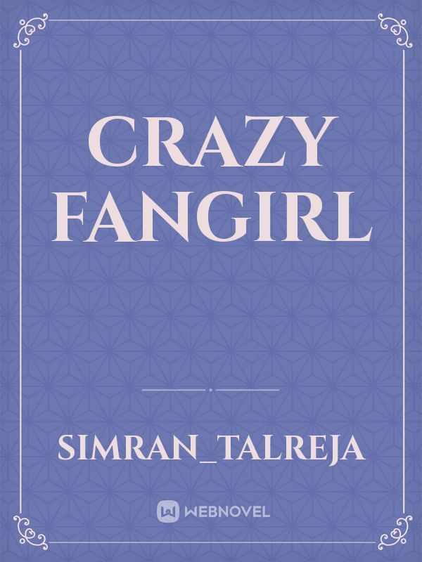 Crazy Fangirl Book