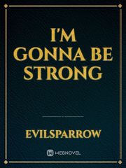 I'm gonna be strong Book