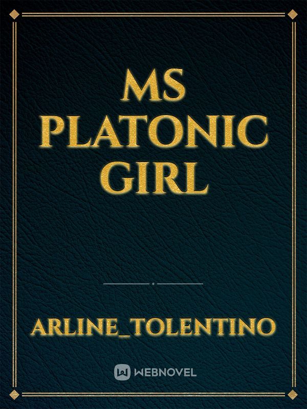 Ms platonic girl