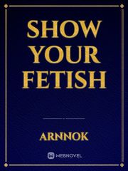 show your fetish Book