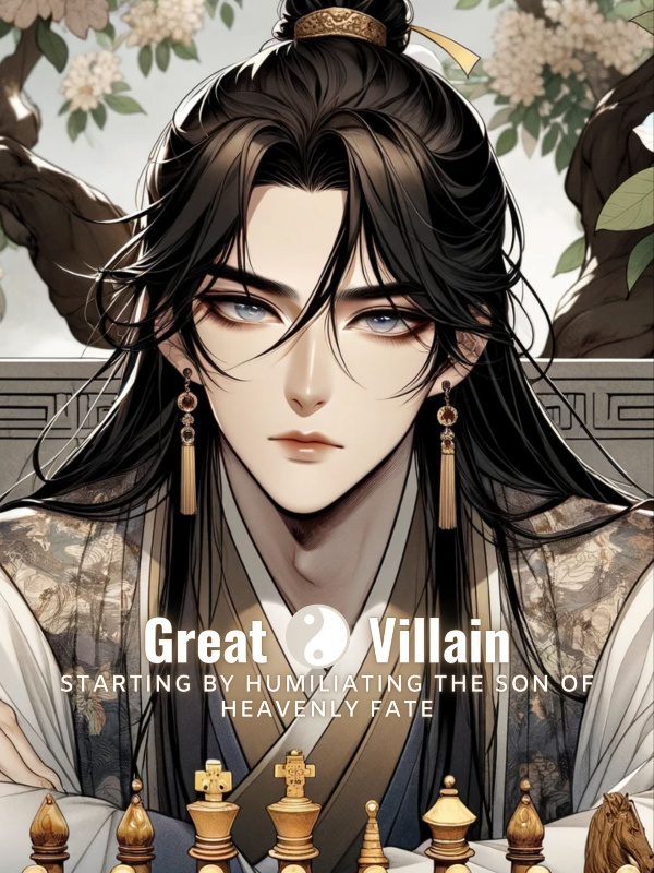 Great Villain: Starting by Humiliating the Son of the Heavenly Fate Book