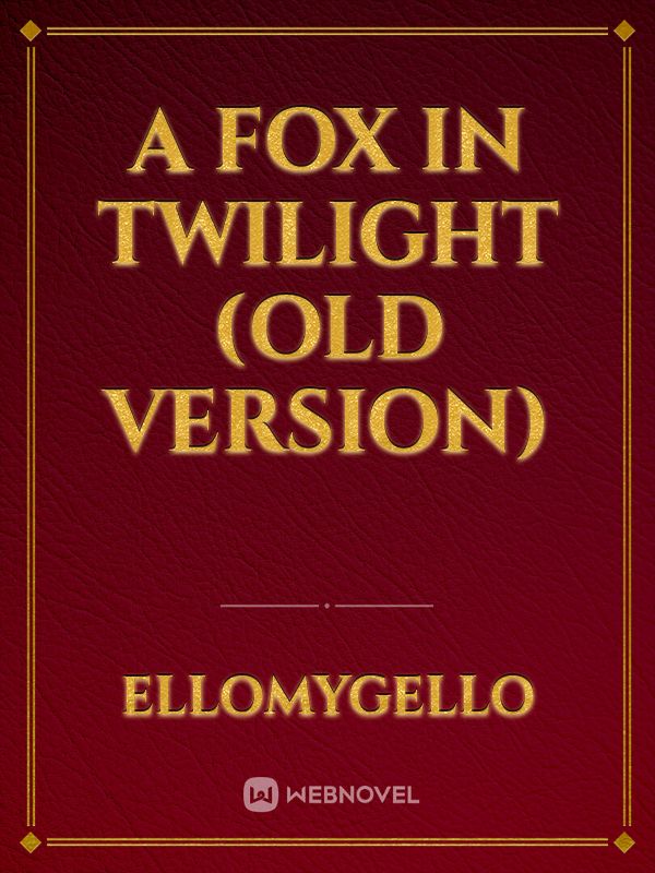 A Fox in Twilight (Old version) Book
