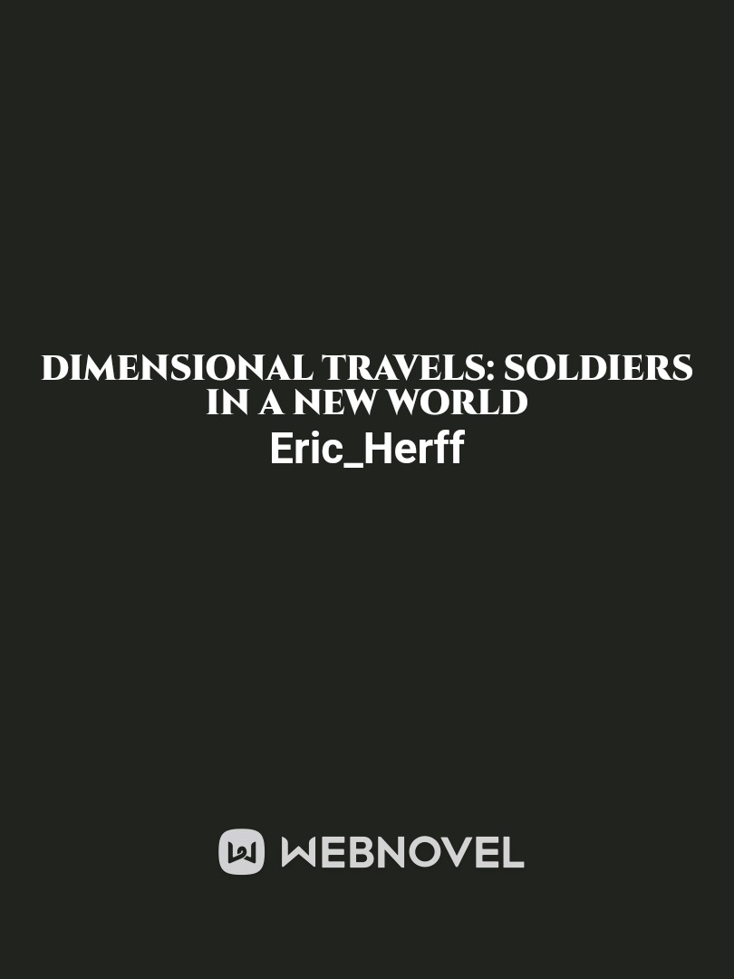 Dimensional Travels: Soldiers in a New World Book