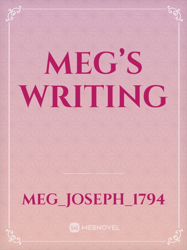 Meg’s writing