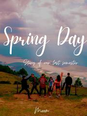 Spring Day, Story of our End Semester Book