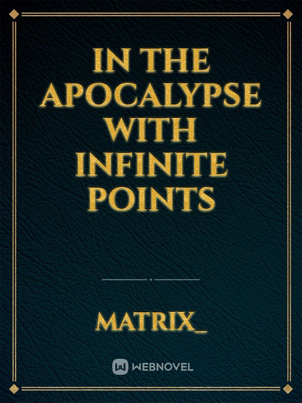 In the Apocalypse with Infinite Points Book