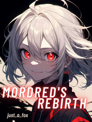 Mordred's Rebirth Book