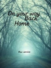 On your way back home Book
