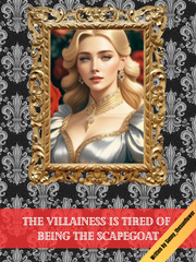 The Villainess is tired of being the scapegoat Book