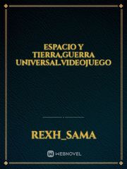 ESPACIO Y TIERRA,GUERRA UNIVERSAL.videojuego Book