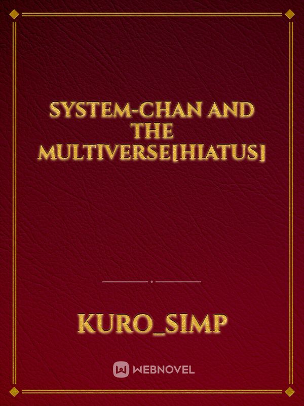 System-chan and the multiverse[Hiatus] Book