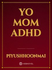Yo mom adhd Book