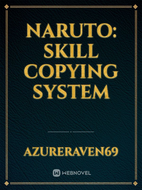 Naruto: Skill Copying System Book