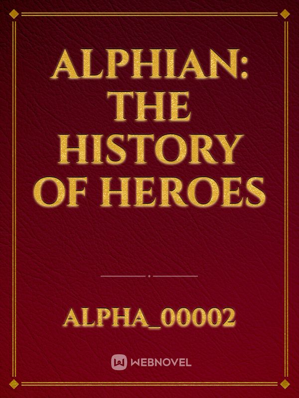 Alphian: The History of Heroes